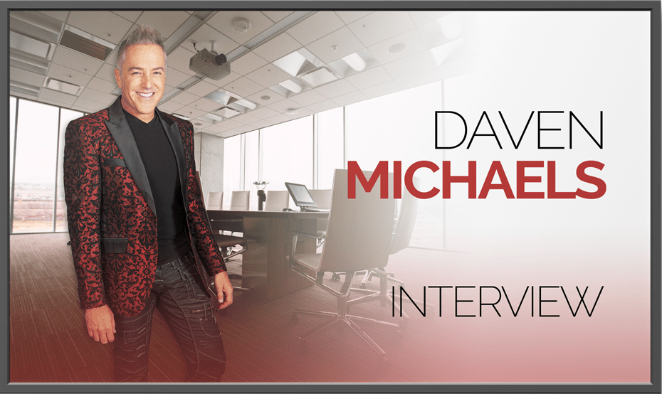 Daven Michaels Interview